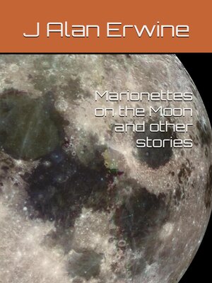 cover image of Marionettes on the Moon, and other stories